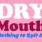 Dry Mouth: Nothing to Spit At (featured image)