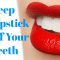 Keep Lipstick Off Your Teeth With These Handy Tips (featured image)